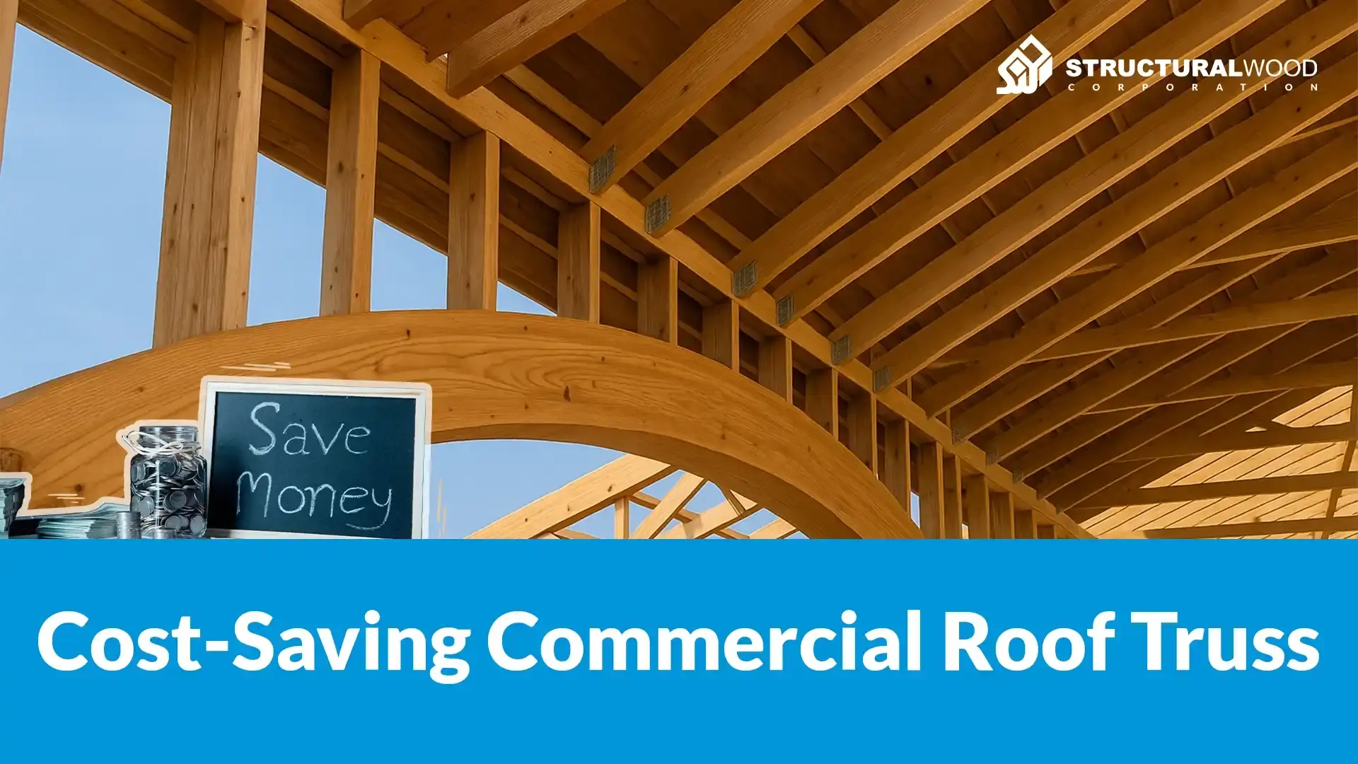 Cost-Saving Commercial Roof Truss Ideas