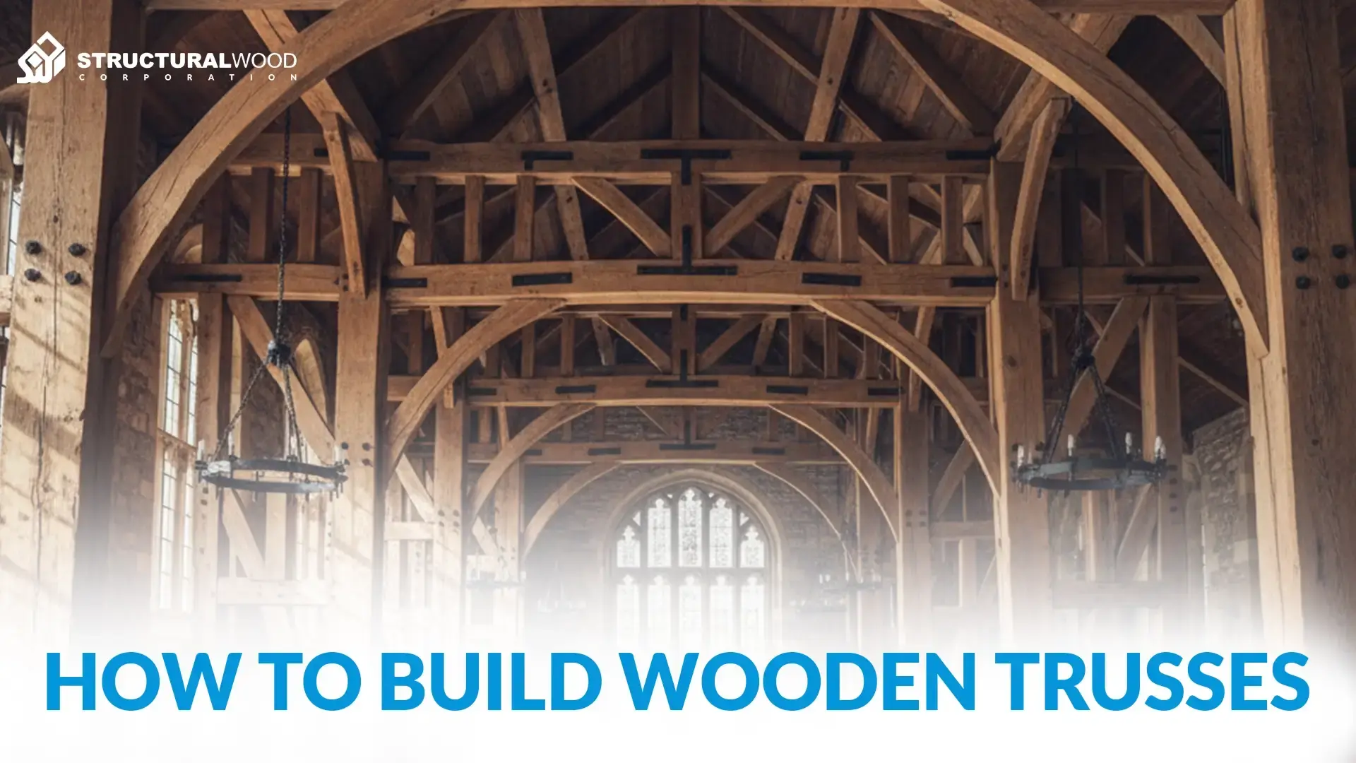 How to Build Wooden Trusses Like a Pro